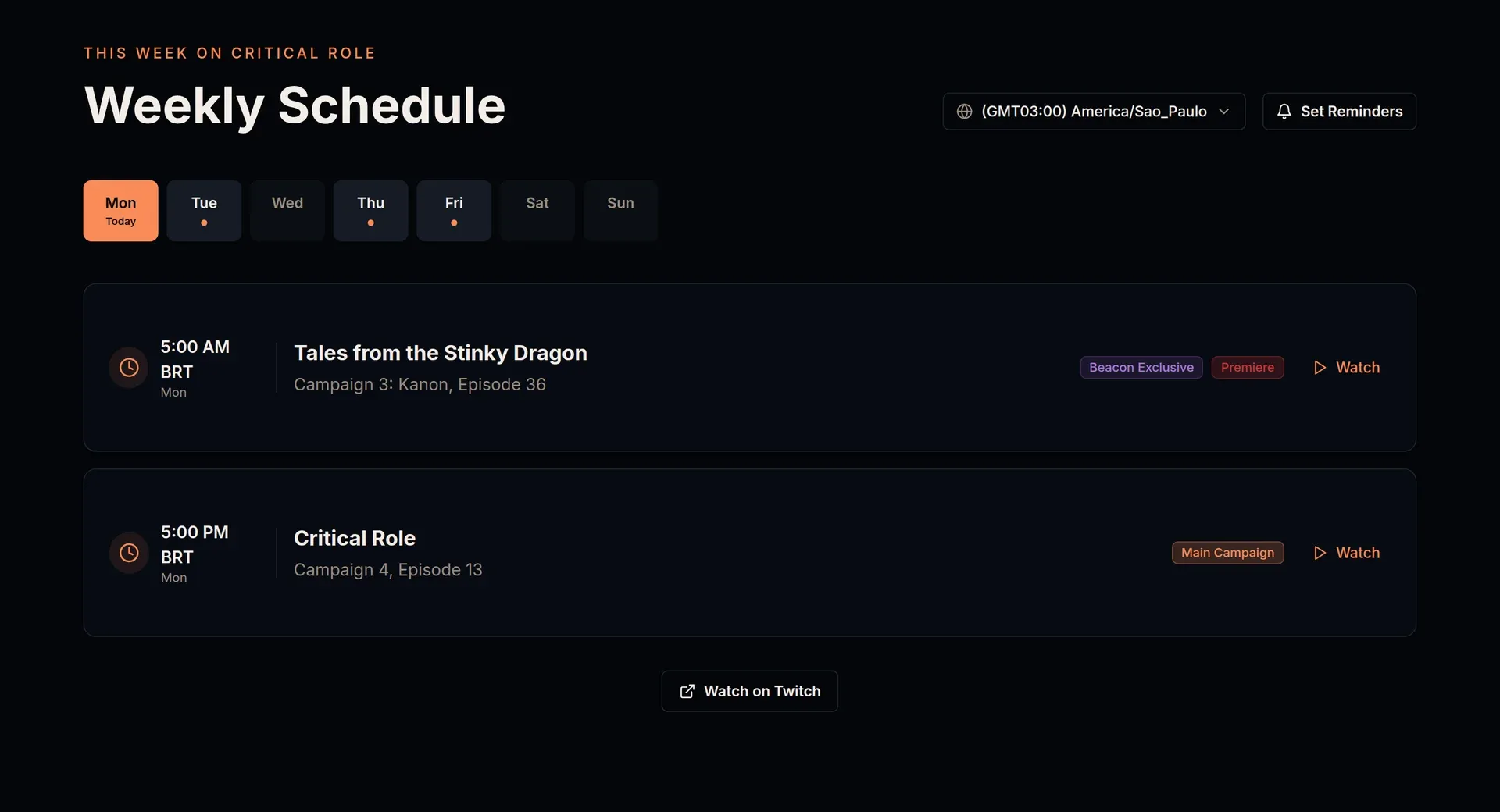 O calendário da semana no redesign: abas de segunda a domingo, a de hoje destacada, e cada programa num card com horário no fuso de São Paulo, nome, episódio, etiquetas e o botão Watch.